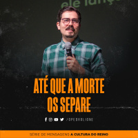 Até que a morte os separe