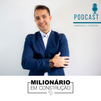 Fortalecendo a mente milionária - Milionário em Construção