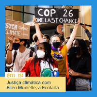 #124 - Justiça climática com Ellen Monielle, a Ecofada