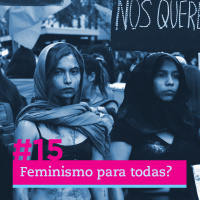 #15 - Feminismo para todas?