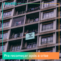 #65 - Pra recomeçar após a crise