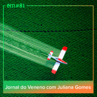 #81 - Jornal do Veneno com Juliana Gomes