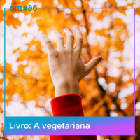 #86 - A Vegetariana