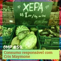#59  -  Consumo responsável com Cris Maymone