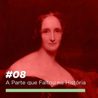 #08 - A Parte que Faltou na História