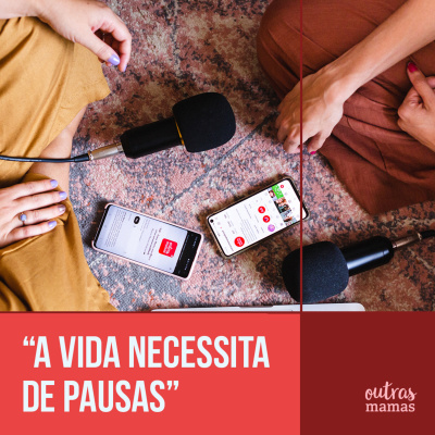 Outras Mamas Podcast