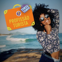 7 - PROFISSÃO TURISTA | TURISTANDO