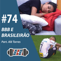 BCB 74 - BBB e Brasileirão 