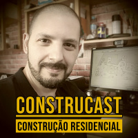 CONSTRUCAST EP#002: - Visão geral da construção de uma casa