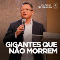 Mensagem Gigantes que não Morrem - Pr. Jarmuth Jordão
