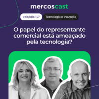 Representante comercial vs. canais digitais: adapte-se ou fique pra trás! [EP 147]