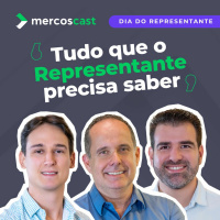 ESPECIAL: Tudo que o Representante Comercial quer saber [EP #42]