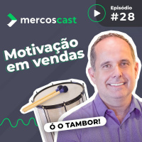 Como motivar sua equipe de vendas [#EP28]