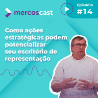 Como ser um representante comercial de sucesso? Mercoscast #14