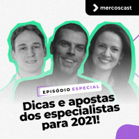ESPECIAL: Dicas e apostas dos especialistas para 2021 [EP #48]