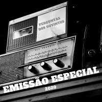 Emissão Especial – Perguntas dos Ouvintes 2020
