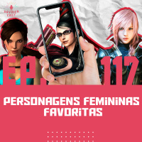 GaymerCast #117 - As personagens femininas favoritas