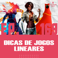 GaymerCast #169 - Dicas de jogos para quem não aguenta mais mundo aberto