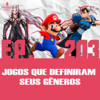 GaymerCast #203 - Jogos que definiram seus respectivos gêneros