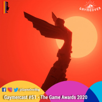 GaymerCast #51 – Qual será o jogo do ano no TGA 2020 feat. Parada Gaymer