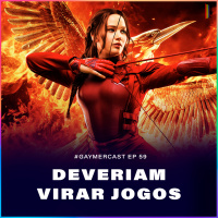 GaymerCast #59 – Livros, filmes e séries que deveriam virar jogos