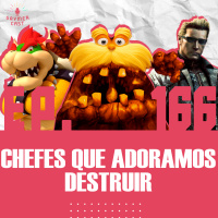 GaymerCast #166 - Melhores batalhas contra chefes