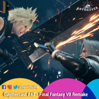 GaymerCast #47 – Final Fantasy VII Remake feat. Kaian Inácio