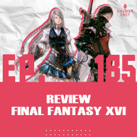GaymerCast #185 – REVIEW Final Fantasy XVI