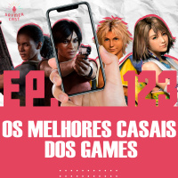 GaymerCast #123 - Os melhores casais nos games
