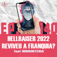 GaymerCast #140 - Hellraiser 2022 reviveu a franquia? Feat. Horrorteria
