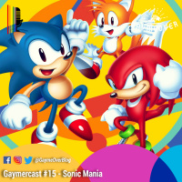 GaymerCast #15 – Sonic Mania