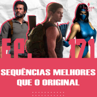 GaymerCast #171 - Sequências melhores que os jogos originais