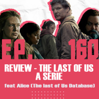 GaymerCast #160 - REVIEW The Last of Us a série feat Alice (The Last of Us Database)