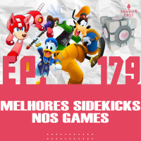 GaymerCast #179 - Os melhores sidekicks nos games