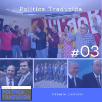 #03 - Cenário Eleitoral