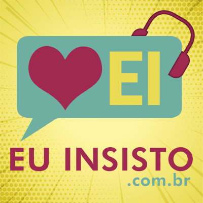 Eu Insisto! Podcast
