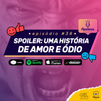 Spoiler: Uma História de Amor e Ódio