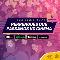 Perrengues que passamos no cinema
