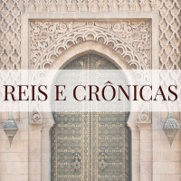 Série Reis e Reinos: 38 O Livro Perdido – 2 Reis 22 e 2 Crônicas 34