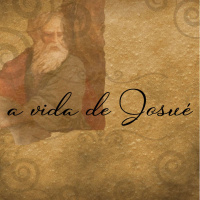 Série Josué: 02 A Única Vida que Vale a Pena, 1.7-8