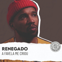 Renegado- A favela me criou #40