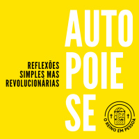 Nada lhe faltará! - AUTOPOIESE - Reflexões simples, mas revolucionárias #4