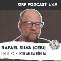 Rafael Rodrigues CEBI - Leitura popular da Bíblia? #49