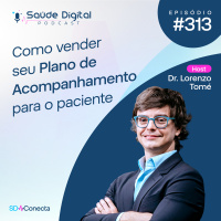 SD313 - Como vender seu plano de acompanhamento para o paciente
