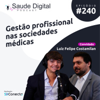 #Ep.240 - Gestão profissional nas sociedades médicas