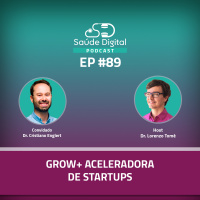 #Ep.89 - GROW + Aceleradora de Startups