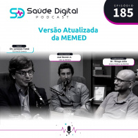#Ep.185 - Versão Atualizada da Memed