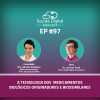 #Ep.97 - A tecnologia dos medicamentos biológicos originadores e biossimilares