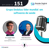 #Ep.151 - GRUPO DEDALUS: líder mundial em software de saúde.