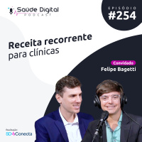 #Ep.254- Receita recorrente para clínicas